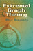 Extremal Graph Theory by Bela Bollobas