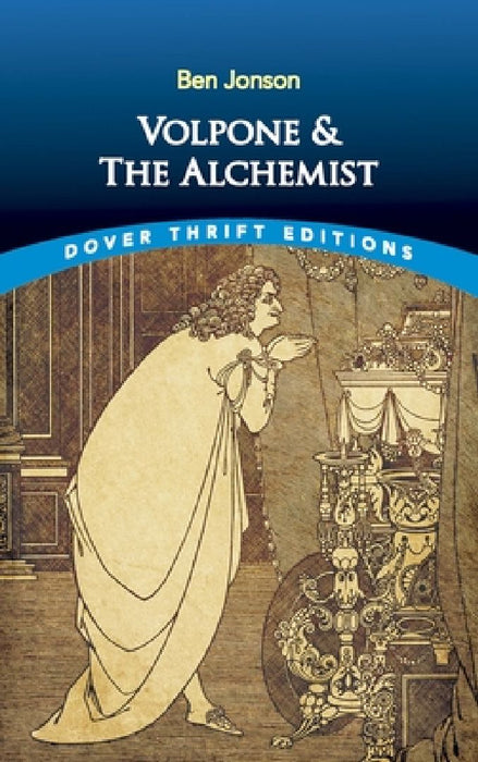 Volpone And The Alchemist  by Ben Jonson