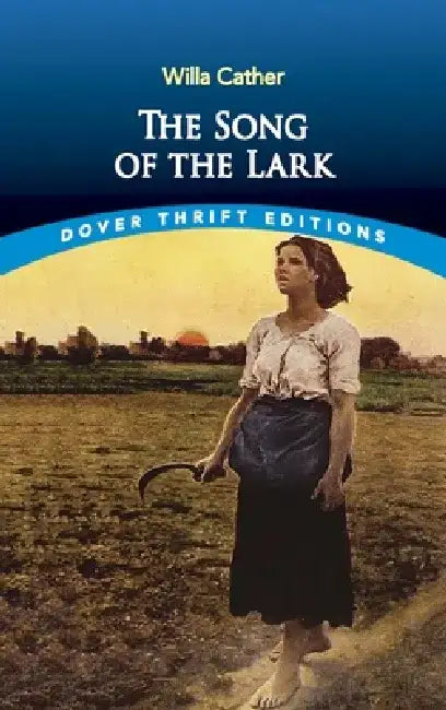 The Song of the Lark by Willa Cather