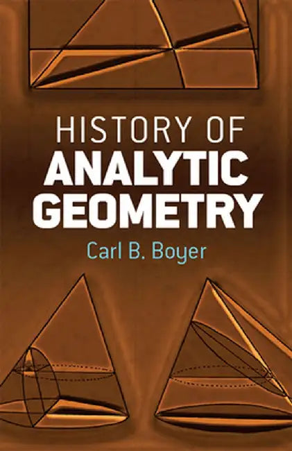 History of Analytic Geometry by Carl B. Boyer