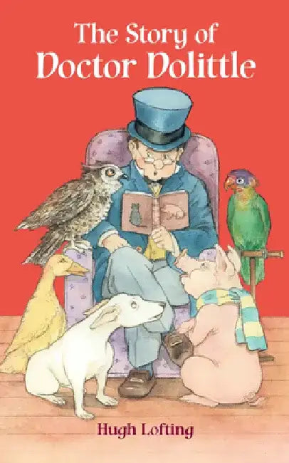 The Story of Doctor Dolittle by Hugh Lofting
