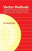 Vector Methods Applied to Differential Geometry, Mechanics, and Potential Theory by D. E. Rutherford