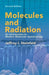 Molecules and Radiation: An Introduction to Modern Molecular Spectroscopy. Second Edition by Jeffrey I. Steinfeld