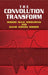 The Convolution Transform by Isidore Isaac Hirschman