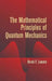 The Mathematical Principles of Quantum Mechanics by Derek F. Lawden