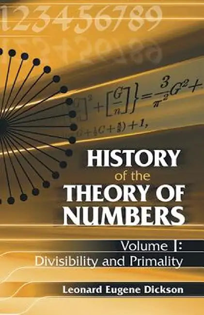History of the Theory of Numbers, Volume I: Divisibility and Primality by Leonard Eugene Dickson