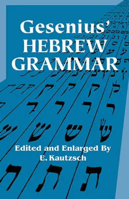 Gesenius' Hebrew Grammar by Gesenius