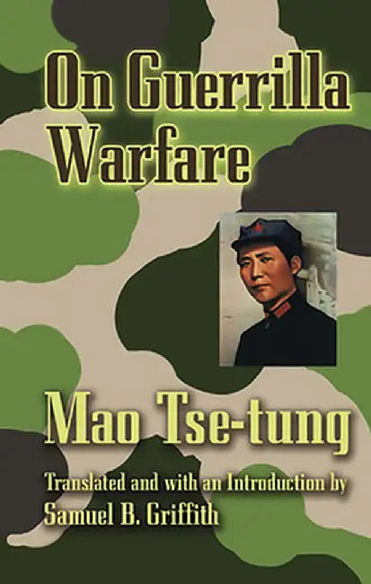 On Guerilla Warfare by Mao Tse-Tung