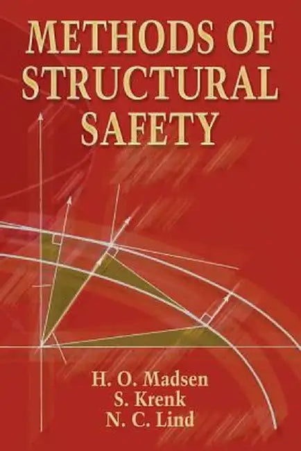Methods of Structural Safety by H. O. Madsen