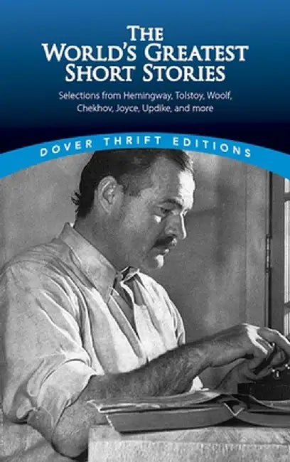 The World's Greatest Short Stories by James Daley
