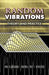 Random Vibrations: Theory and Practice by Paul H. Wirsching