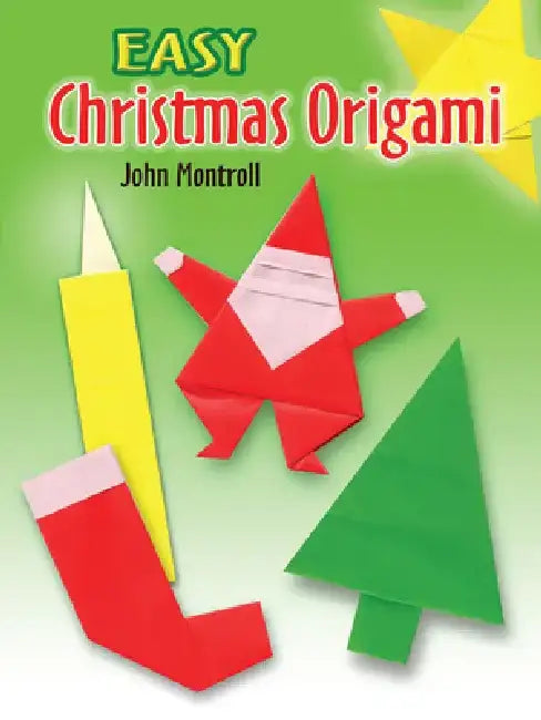 Easy Christmas Origami by John Montroll