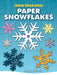 Make Your Own Paper Snowflakes by Peggy Edwards