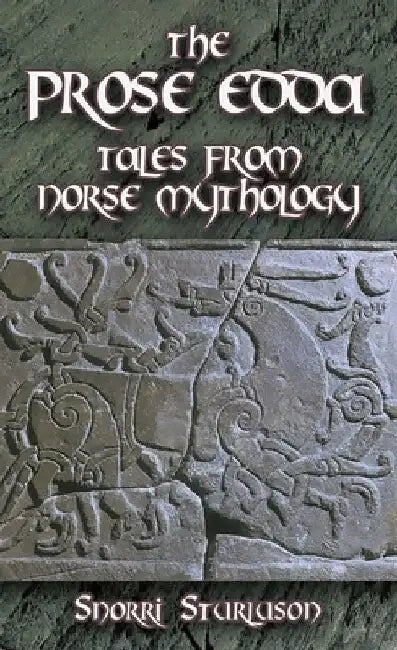 The Prose Edda: Tales from Norse Mythology by Snorri Sturluson