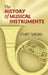 The History of Musical Instruments by Curt Sachs