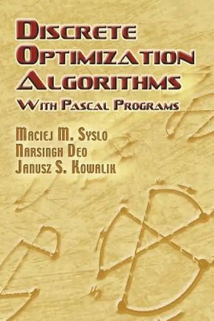 Discrete Optimization Algorithms: With Pascal Programs by Maciej M. Syslo