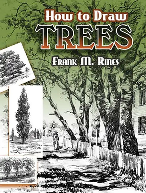 How to Draw Trees by Frank M. Rines