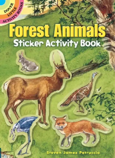 Forest Animals Sticker Activity Book [With Stickers] by Steven James Petruccio