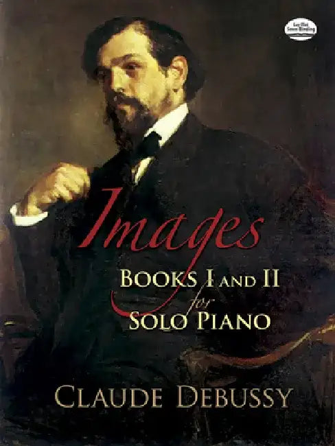 Images: Books I and II for Solo Piano by Claude Debussy