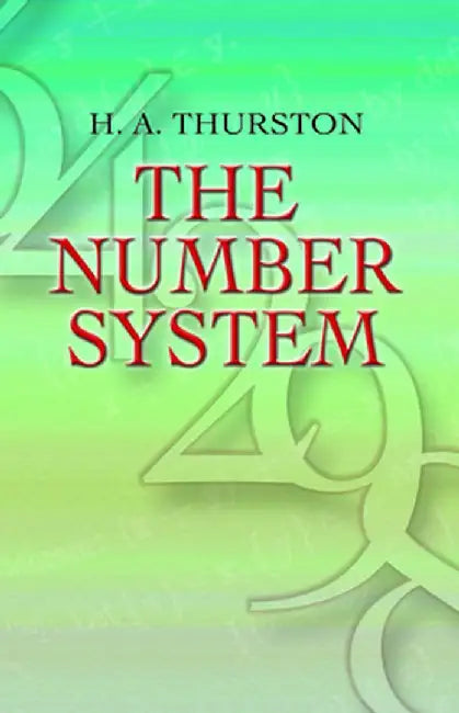The Number System by H. A. Thurston