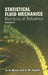 Statistical Fluid Mechanics, Volume II: Mechanics of Turbulence Volume 2 by A. S. Monin