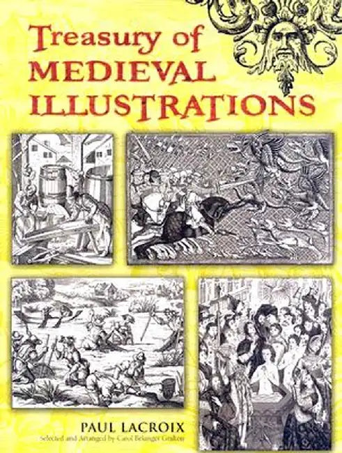 Treasury of Medieval Illustrations by Paul LaCroix