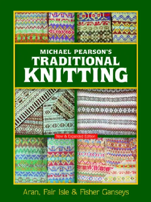 Michael Pearson's Traditional Knitting by Michael Pearson