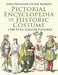 Pictorial Encyclopedia of Historic Costume by Albert Kretschmer