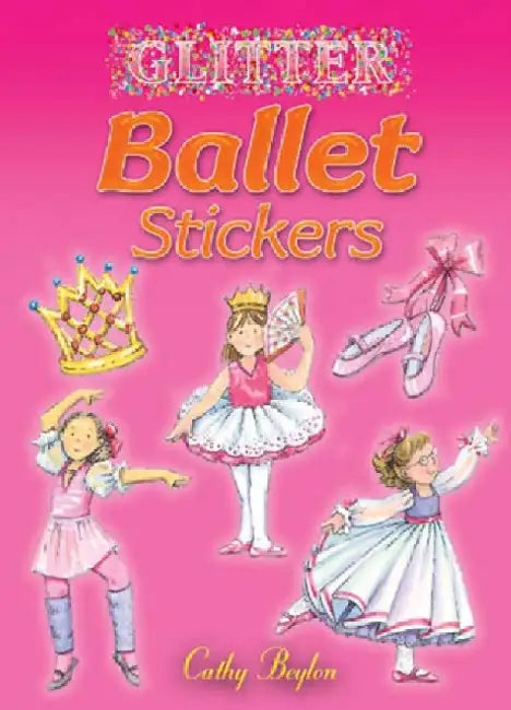 Glitter Ballet Stickers by Cathy Beylon