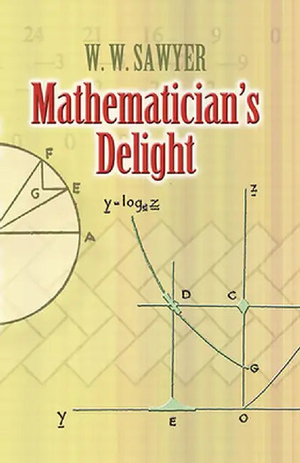 Mathematician's Delight by W. W. Sawyer