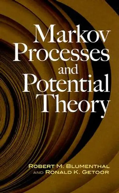 Markov Processes and Potential Theory by Robert M. Blumenthal