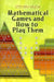 Mathematical Games and How to Play Them by Steven Vajda