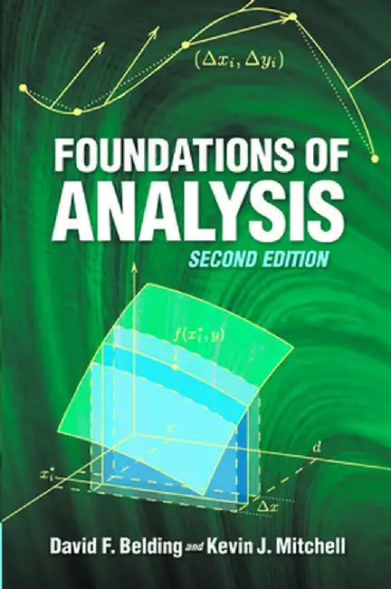 Foundations of Analysis by David F. Belding