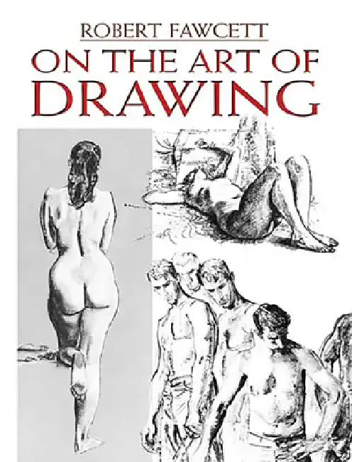 On the Art of Drawing by Robert Fawcett