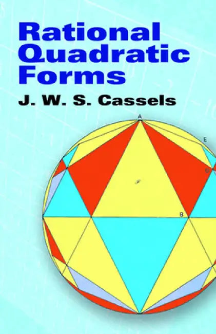 Rational Quadratic Forms by J. W. S. Cassels
