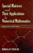 Special Matrices and Their Applications in Numerical Mathematics by Miroslav Fiedler