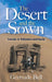 The Desert and the Sown: Travels in Palestine and Syria by Gertrude Bell