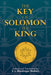 The Key of Solomon the King by S. L. MacGregor Mathers