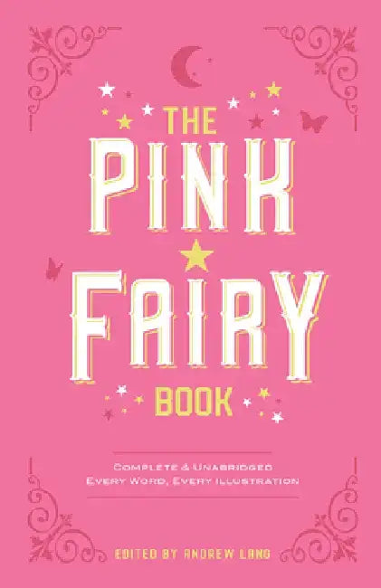 The Pink Fairy Book by Andrew Lang
