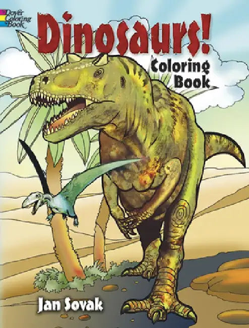 Dinosaurs! Coloring Book by Jan Sovak