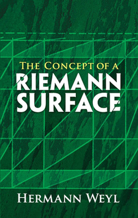 Concept Of A Riemann Surface by Hermann Weyl