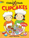 Color & Cook Cupcakes by Monica Wellington