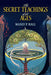 The Secret Teachings of All Ages: An Encyclopedic Outline of Masonic, Hermetic, Qabbalistic and Rosicrucian Symbolical Philosophy by Manly P. Hall