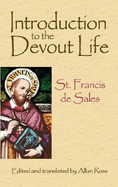 Introduction to the Devout Life by St Francis De Sales