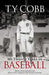 My Twenty Years in Baseball by Ty Cobb