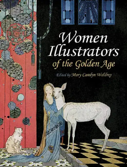 Women Illustrators of the Golden Age by Mary Carolyn Waldrep