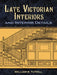 Late Victorian Interiors and Interior Details by William B. Tuthill