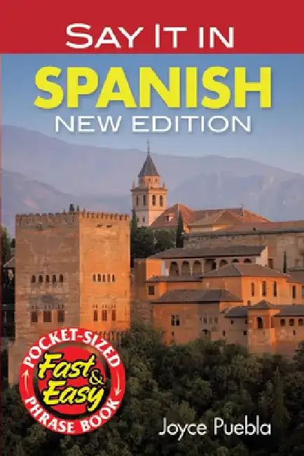 Say It in Spanish by Joyce Puebla
