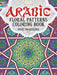 Arabic Floral Patterns Coloring Book by Nick Crossling