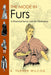 The Mode in Furs: A Historical Survey with 680 Illustrations by R. Turner Wilcox